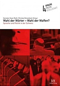 Wahl Der Worter - Wahl Der Waffen? (Paperback)