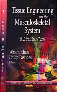 Tissue Engineering & the Musculoskeletal System (Hardcover, UK)