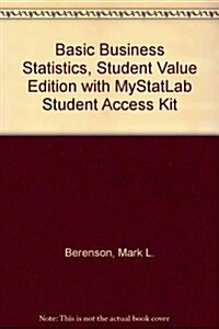 Basic Business Statistics + Mystatlab Access Card (Paperback, Pass Code, 12th)
