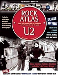 U2 Locations : An Inside Guide to U2 Places and the Stories Behind Them (Paperback, Ireland ed)