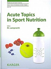 Acute Topics in Sport Nutrition (Hardcover)