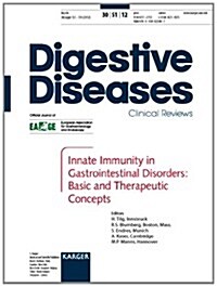 Innate Immunity in Gastrointestinal Disorders: Basic and Therapeutic Concepts: Falk Symposium 181, Munich, February 2012. Supplement Issue: Digestive (Paperback)