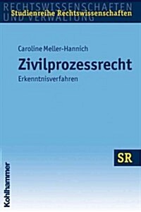 Zivilprozessrecht: Erkenntnisverfahren (Paperback)