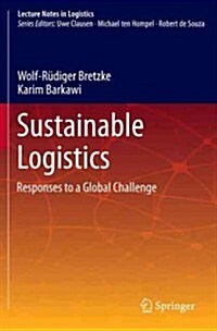 Sustainable Logistics: Responses to a Global Challenge (Hardcover, 2013)