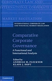 Comparative Corporate Governance : A Functional and International Analysis (Hardcover)