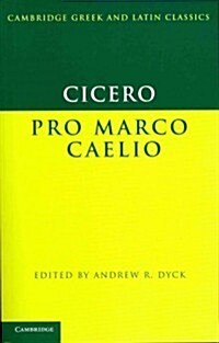 Cicero: Pro Marco Caelio (Paperback)