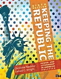 Keeping the Republic (Hardcover, 6th)