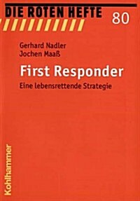 First Responder: Eine Lebensrettende Strategie (Paperback)