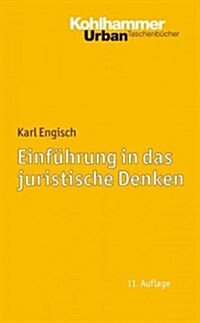 Einfuhrung in Das Juristische Denken (Paperback, 11, 11. Auflage)