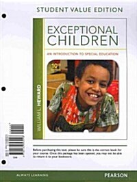 Exceptional Children: An Introduction to Special Education, Student Value Edition Plus New Myeducationlab with Pearson Etext -- Standalone A (Paperback, 10)