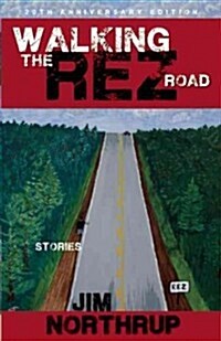 Walking the Rez Road : Stories (Paperback, 20 Anniversary ed)