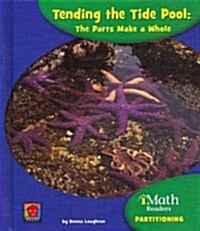 Tending the Tide Pool: The Parts Make a Whole (Hardcover)