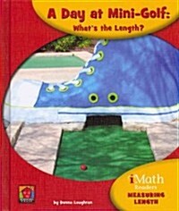 A Day at Mini-Golf: Whats the Length? (Hardcover)