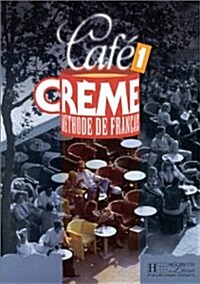 Cafe Creme: Niveau 1 Livre de LEleve (Paperback)