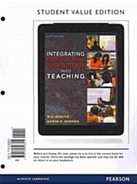 Integrating Educational Technology Into Teaching, Student Value Edition Plus New Myeducationlab with Pearson Etext -- Access Card Package (Hardcover, 6)