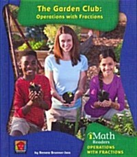 The Garden Club: Operations with Fractions (Hardcover)