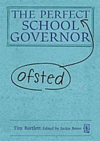 The Perfect (Ofsted) School Governor (Hardcover)