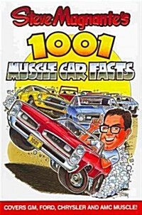 Steve Magnantes 1001 Muscle Car Facts (Paperback)