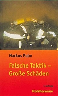 Falsche Taktik - Grosse Schaden (Paperback, 7, 7., Aktualisier)