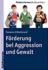 Forderung Bei Aggression Und Gewalt (Paperback)