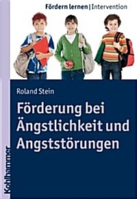 Forderung Bei Angstlichkeit Und Angststorungen (Paperback)