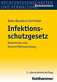 Infektionsschutzgesetz: Kommentar Und Vorschriftensammlung (Hardcover, 3, 3., Uberarbeite)