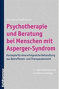 Psychotherapie und Beratung bei Menschen mit Asperger-Syndrom (Paperback, 2nd, Revised, Expanded)