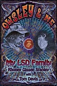Owsley and Me: My LSD Family (Paperback)