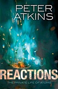 Reactions : The private life of atoms (Paperback)