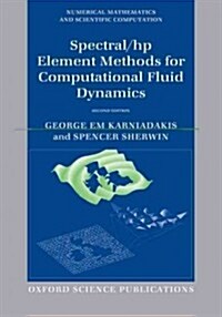 Spectral/HP Element Methods for Computational Fluid Dynamics (Paperback, 2 Rev ed)