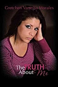 The Truth about Me (Paperback)