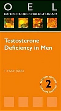 Testosterone Deficiency in Men (Paperback, 2 Revised edition)