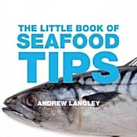 The Little Book of Seafood Tips (Paperback)