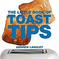 The Little Book of Toast Tips (Paperback)