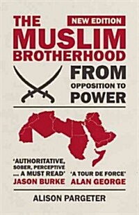 The Muslim Brotherhood : From Opposition to Power (Paperback, Revised edition)