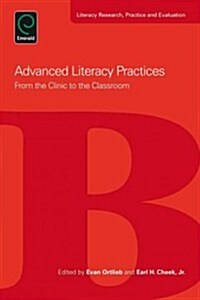 Advanced Literacy Practices : From the Clinic to the Classroom (Paperback)