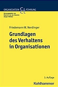 Grundlagen Des Verhaltens in Organisationen (Paperback)