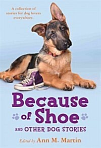 Because of Shoe and Other Dog Stories (Paperback)