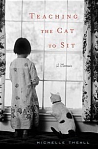 Teaching the Cat to Sit (Hardcover)