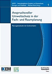 Anspruchsvoller Umweltschutz in Der Fach- Und Raumplanung (Paperback)