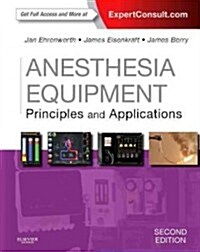 Anesthesia Equipment: Principles and Applications (Hardcover, 2)