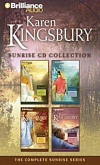 Karen Kingsbury Sunrise Collection: Sunrise, Summer, Someday, Sunset (Audio CD)