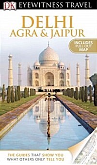Eyewitness: Delhi, Agra & Jaipur (Paperback)