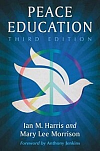 Peace Education, 3d ed. (Paperback, 3)
