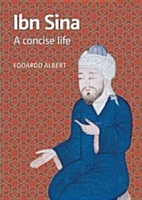 Ibn Sina : A Concise Life (Paperback)
