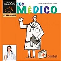 Soy Medico (Hardcover)