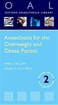 Anaesthesia for the Overweight and Obese Patient (Paperback, 2 ed)