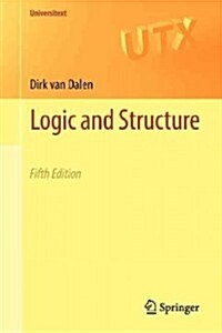 Logic and Structure (Paperback, 5th ed. 2013)