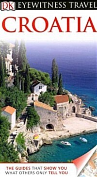 Dk Eyewitness Travel Croatia (Paperback, Revised)