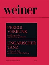 Peregi Verbunk Op. 40 for Violin, Viola or Clarinet and Piano: Hungarian Dance (Ungarischer Tanz) English, German and Hungarian (Paperback)